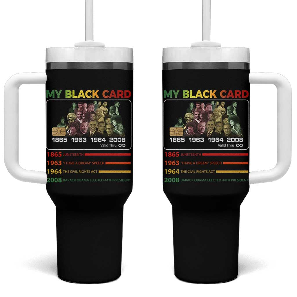 Black History Tumbler With Handle My Black Card Greatest African American Leaders