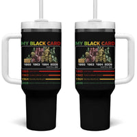 Black History Tumbler With Handle My Black Card Greatest African American Leaders
