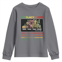 Black History Youth Sweatshirt My Black Card Greatest African American Leaders