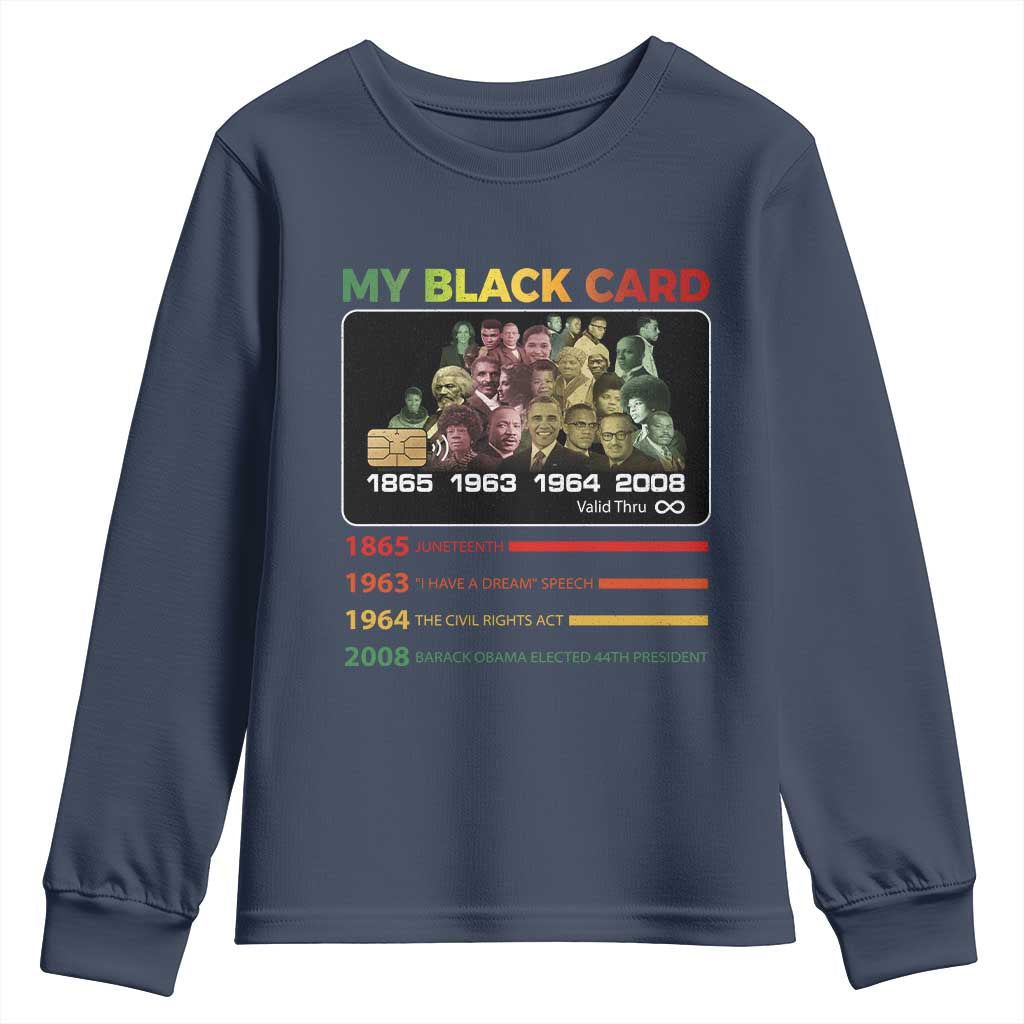 Black History Youth Sweatshirt My Black Card Greatest African American Leaders
