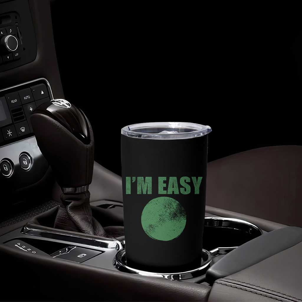 Funny I'm Easy Snowboard Ski Tumbler Cup Green Circle Retro Mountain Sign - Wonder Print Shop