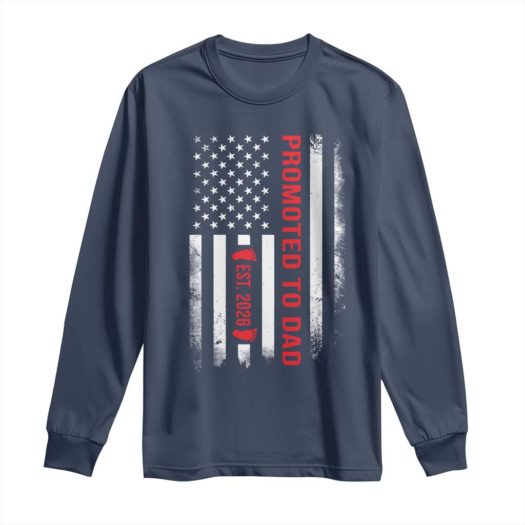 Promoted To Dad Est 2026 Long Sleeve Shirt New Dad 2026 Baby Announcement - Wonder Print Shop