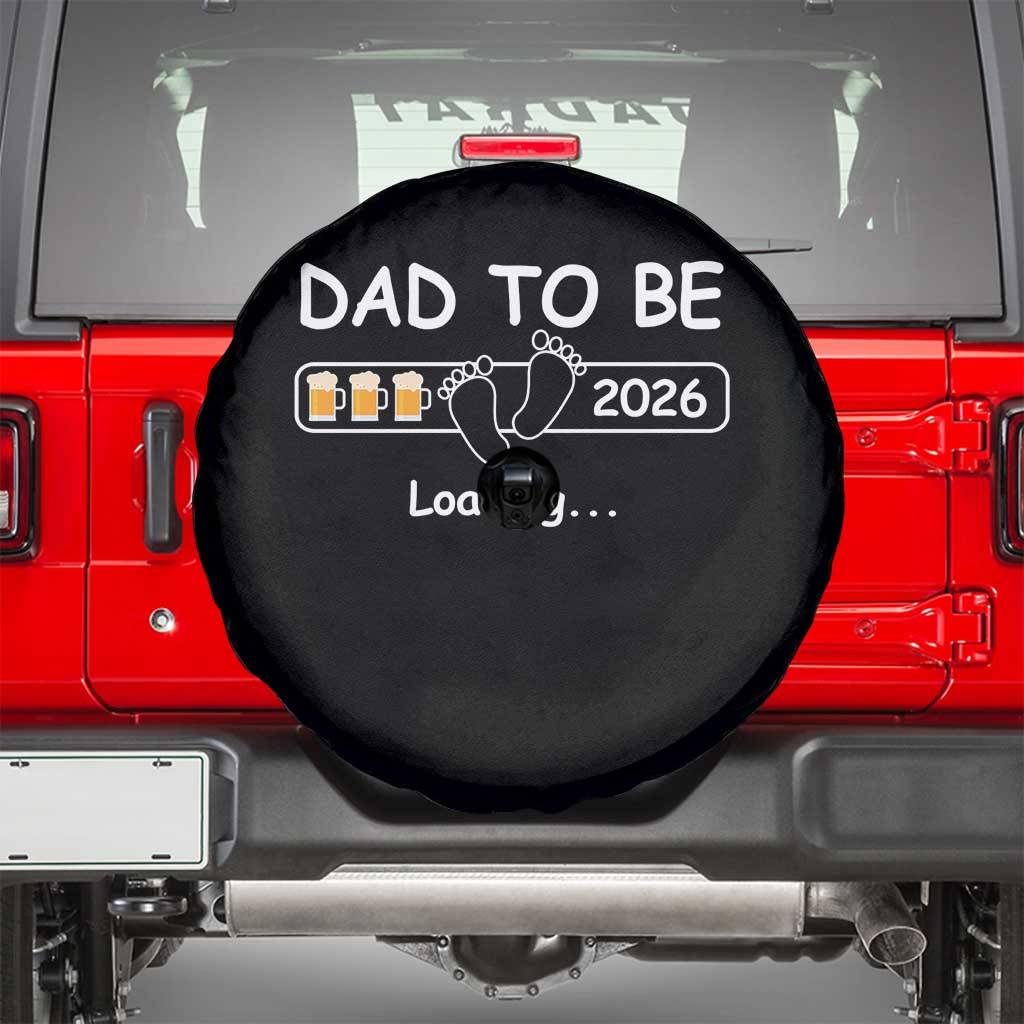 Funny Dad To Be 2026 Loading Spare Tire Cover New Dad Beer Lover - Wonder Print Shop