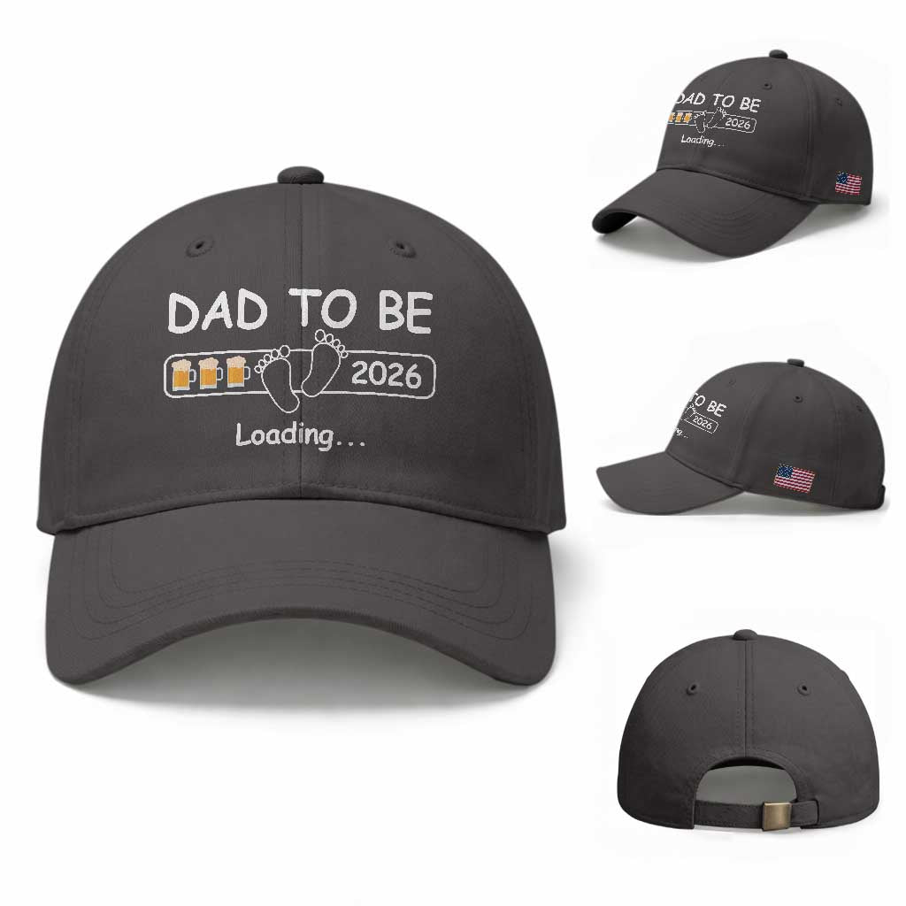 Funny Dad To Be 2026 Loading Baseball Cap New Dad Beer Lover