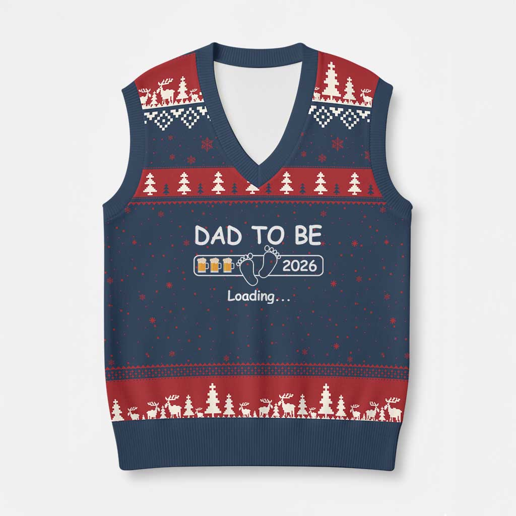 Funny Dad To Be 2026 Loading V-Neck Knit Sweater Vest New Dad Beer Lover - Wonder Print Shop