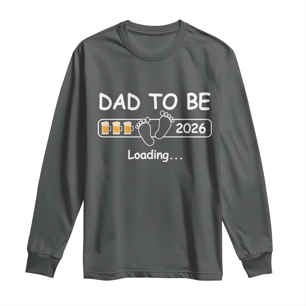 Funny Dad To Be 2026 Loading Long Sleeve Shirt New Dad Beer Lover - Wonder Print Shop