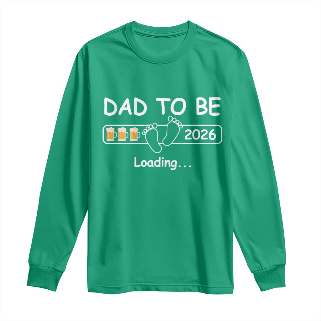Funny Dad To Be 2026 Loading Long Sleeve Shirt New Dad Beer Lover - Wonder Print Shop