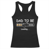 Funny Dad To Be 2026 Loading Racerback Tank Top New Dad Beer Lover - Wonder Print Shop