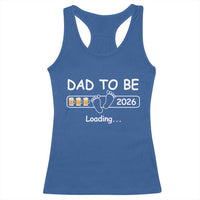 Funny Dad To Be 2026 Loading Racerback Tank Top New Dad Beer Lover - Wonder Print Shop