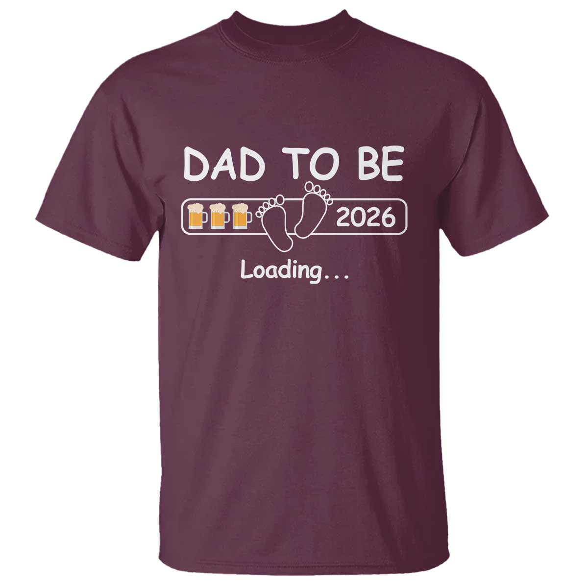 Funny Dad To Be 2026 Loading T Shirt New Dad Beer Lover - Wonder Print Shop