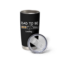 Funny Dad To Be 2026 Loading Tumbler Cup New Dad Beer Lover - Wonder Print Shop