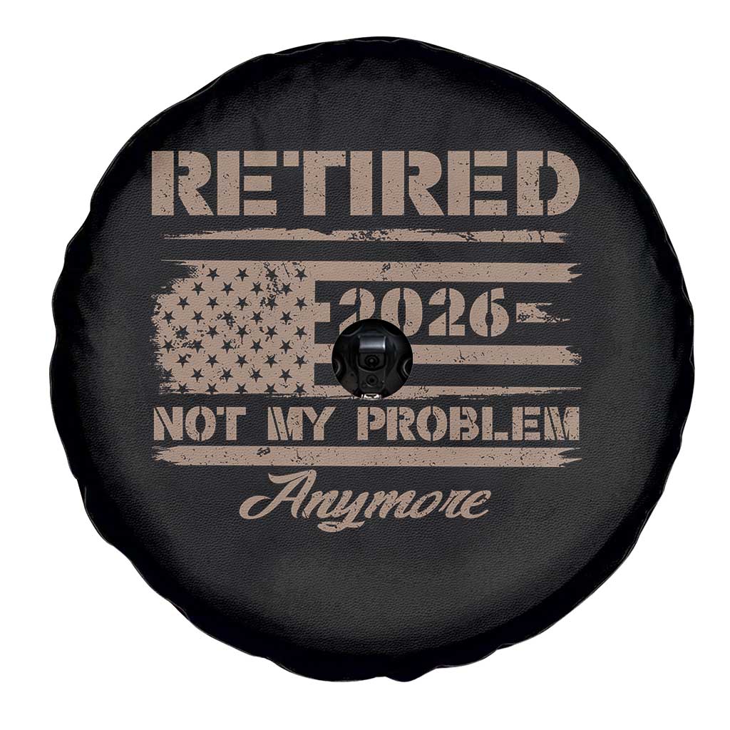 Retired 2026 Not My Problem Anymore Spare Tire Cover Funny Retirement Vintage American Flag - Wonder Print Shop