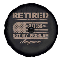 Retired 2026 Not My Problem Anymore Spare Tire Cover Funny Retirement Vintage American Flag - Wonder Print Shop