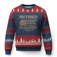Retired 2026 Not My Problem Anymore Ugly Christmas Sweater Funny Retirement Vintage American Flag - Wonder Print Shop