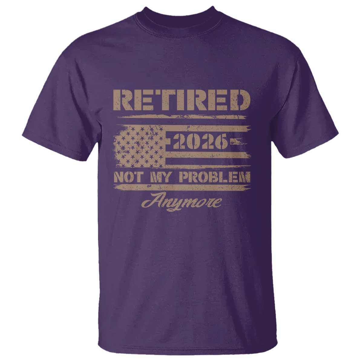Retired 2026 Not My Problem Anymore T Shirt Funny Retirement Vintage American Flag - Wonder Print Shop