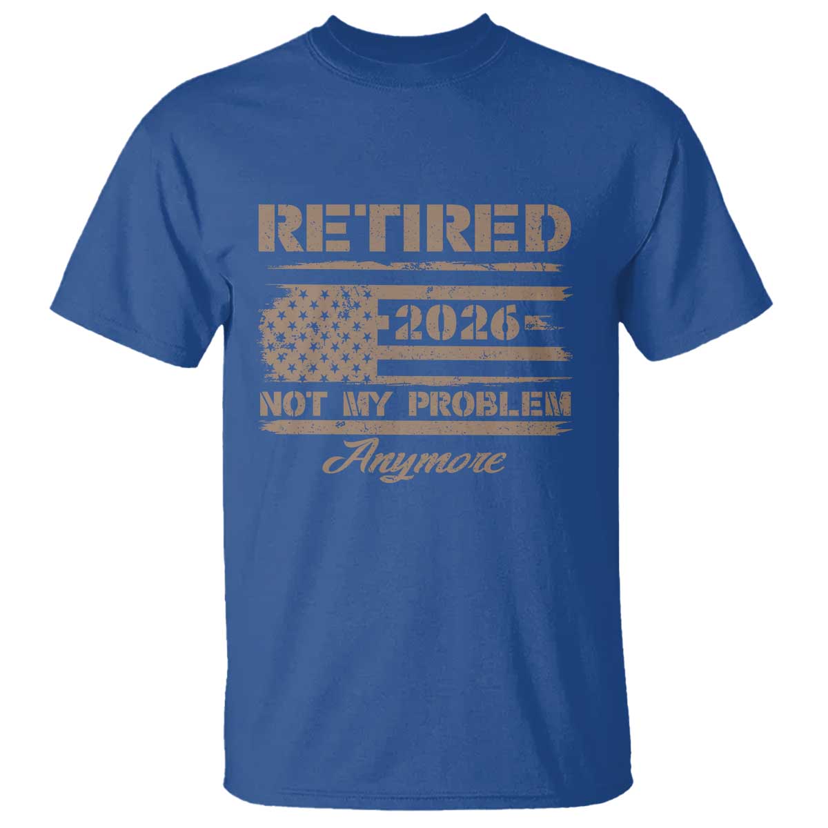 Retired 2026 Not My Problem Anymore T Shirt Funny Retirement Vintage American Flag - Wonder Print Shop
