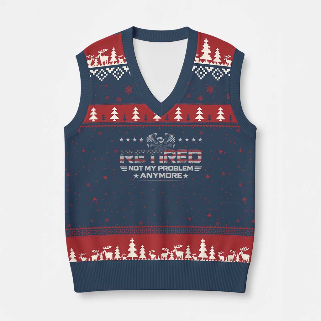 Retired Not My Problem Anymore V-Neck Knit Sweater Vest Funny Retirement Gift - Wonder Print Shop
