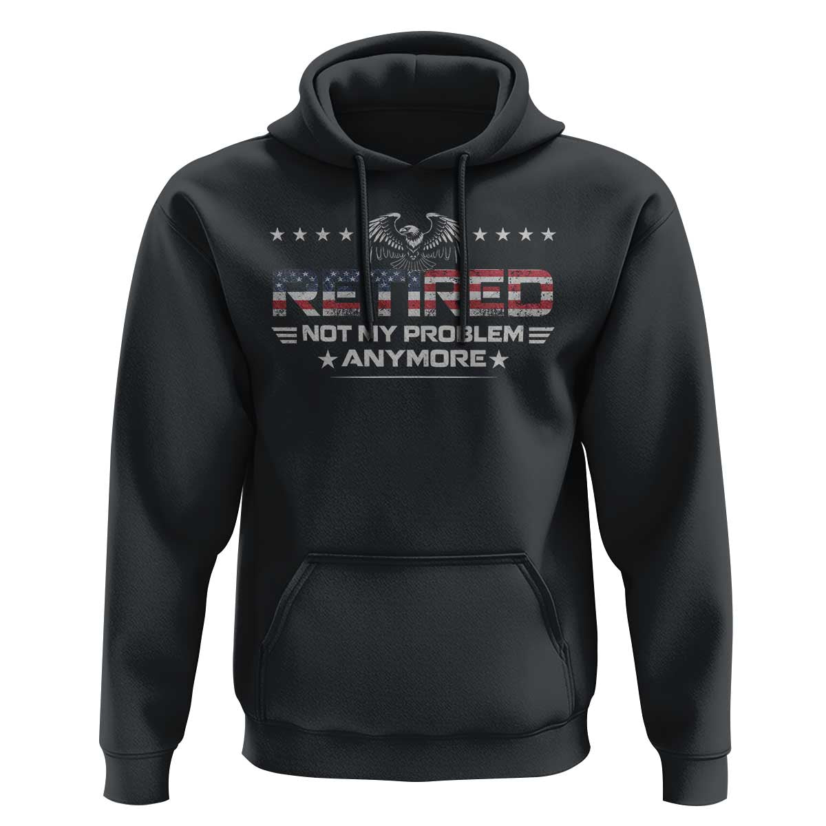 Retired Not My Problem Anymore Hoodie Funny Retirement Gift - Wonder Print Shop