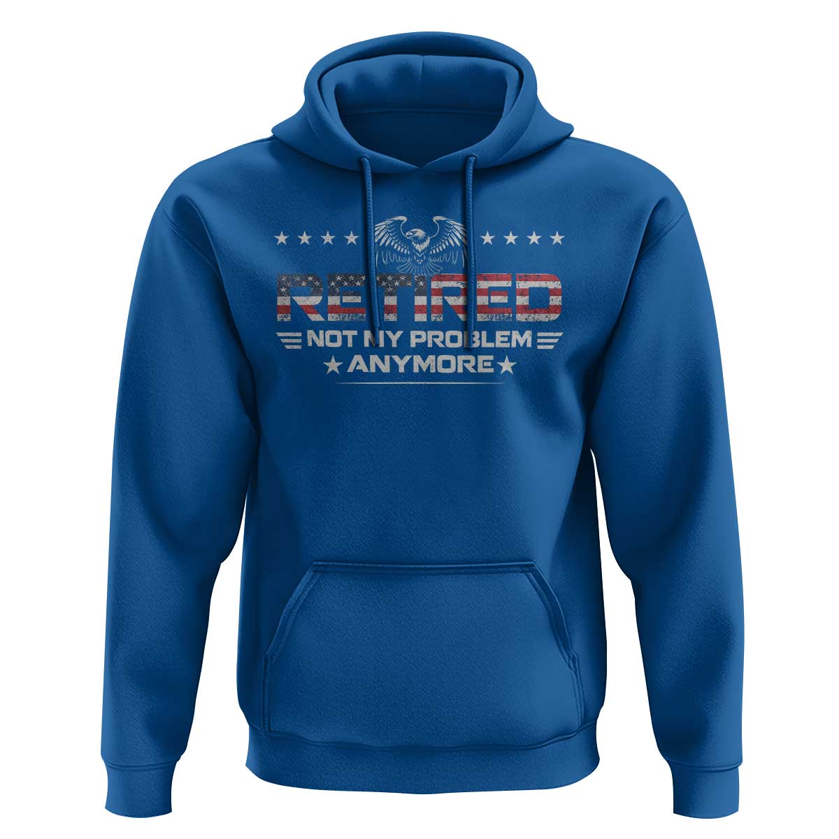 Retired Not My Problem Anymore Hoodie Funny Retirement Gift - Wonder Print Shop