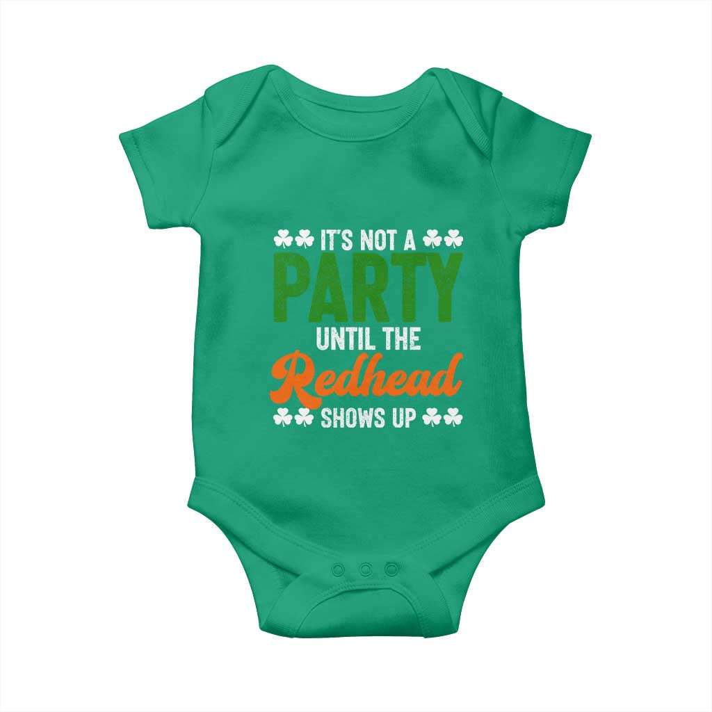 It Is Not A Party Until The Redhead Shows Up Baby Onesie Funny Irish St Patricks Day Shamrock