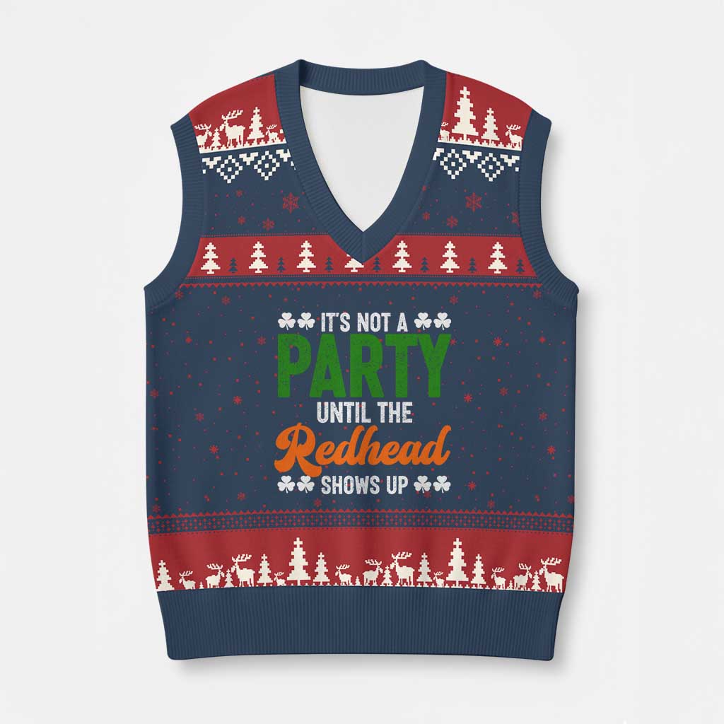 It Is Not A Party Until The Redhead Shows Up V-Neck Knit Sweater Vest Funny Irish St Patricks Day Shamrock