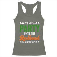 It Is Not A Party Until The Redhead Shows Up Racerback Tank Top Funny Irish St Patricks Day Shamrock