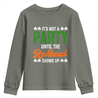 It Is Not A Party Until The Redhead Shows Up Youth Sweatshirt Funny Irish St Patricks Day Shamrock