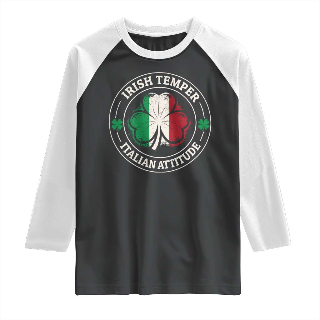 Funny Irish Temper Italian Attitude Raglan Shirt Irish Italian Pride Vintage Shamrock