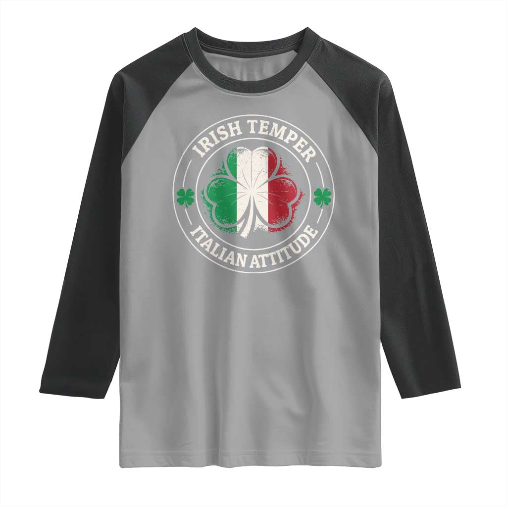 Funny Irish Temper Italian Attitude Raglan Shirt Irish Italian Pride Vintage Shamrock