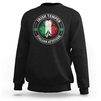 Funny Irish Temper Italian Attitude Sweatshirt Irish Italian Pride Vintage Shamrock