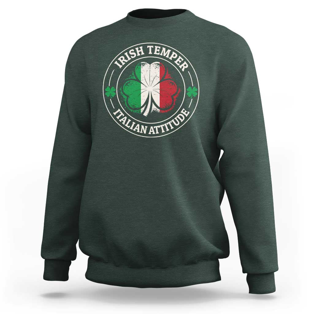 Funny Irish Temper Italian Attitude Sweatshirt Irish Italian Pride Vintage Shamrock