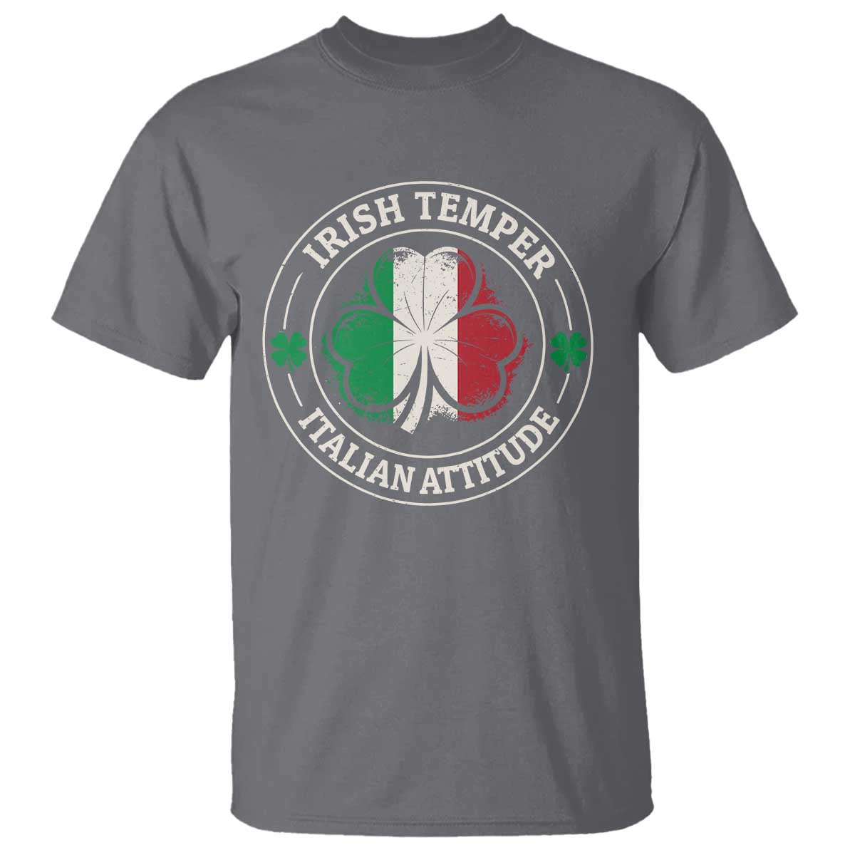 Funny Irish Temper Italian Attitude T Shirt Irish Italian Pride Vintage Shamrock