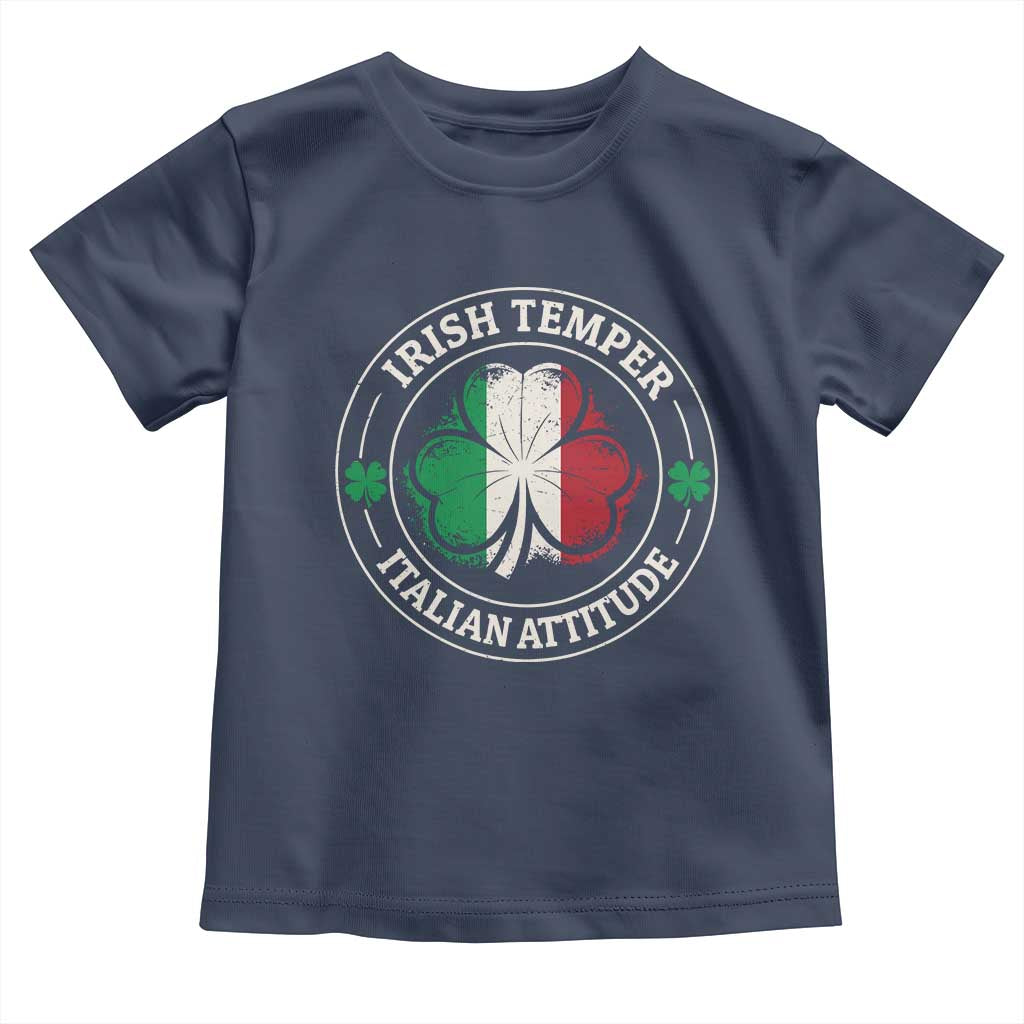 Funny Irish Temper Italian Attitude Toddler T Shirt Irish Italian Pride Vintage Shamrock
