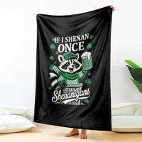 If I Shenan Once I Will Shenanigan Throw Blanket St Patricks Day Raccoon