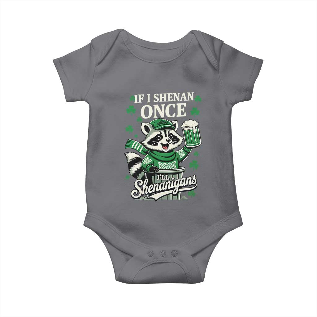 If I Shenan Once I Will Shenanigan Baby Onesie St Patricks Day Raccoon