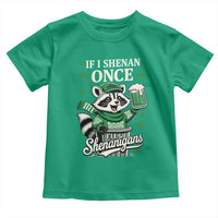 If I Shenan Once I Will Shenanigan Toddler T Shirt St Patricks Day Raccoon