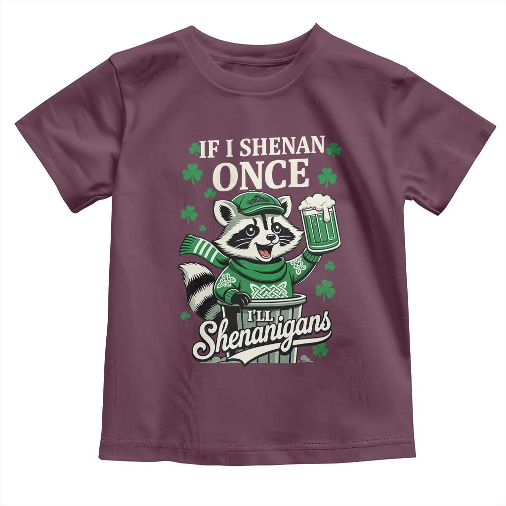 If I Shenan Once I Will Shenanigan Toddler T Shirt St Patricks Day Raccoon