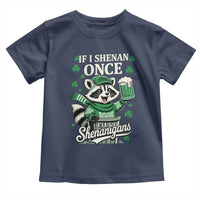 If I Shenan Once I Will Shenanigan Toddler T Shirt St Patricks Day Raccoon