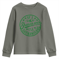 Funny St Patricks Day If I Shenan Once I Will Shenanigan Youth Sweatshirt