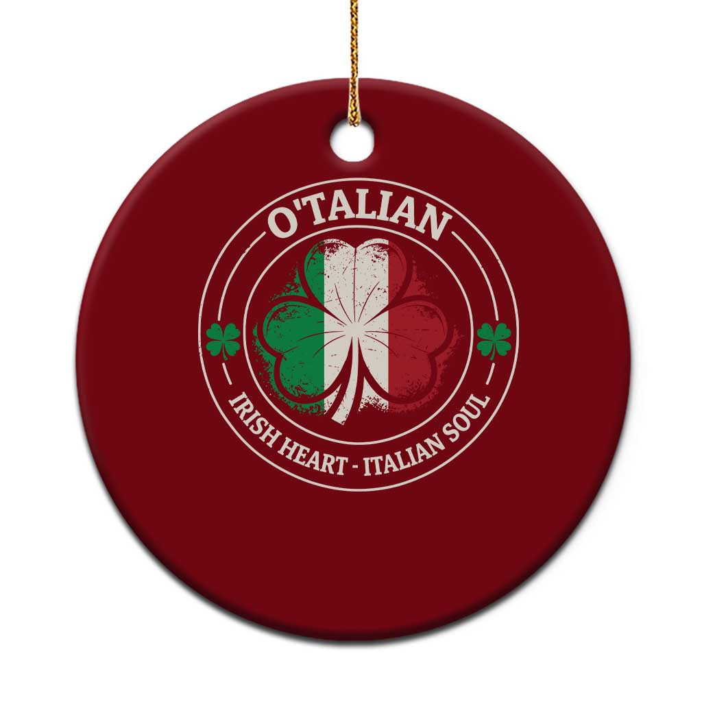 Irish Italian Pride Ceramic Ornament O'Talian Irish Heart Italian Soul St Patricks Day