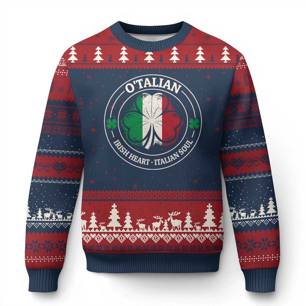 Irish Italian Pride Ugly Christmas Sweater O'Talian Irish Heart Italian Soul St Patricks Day