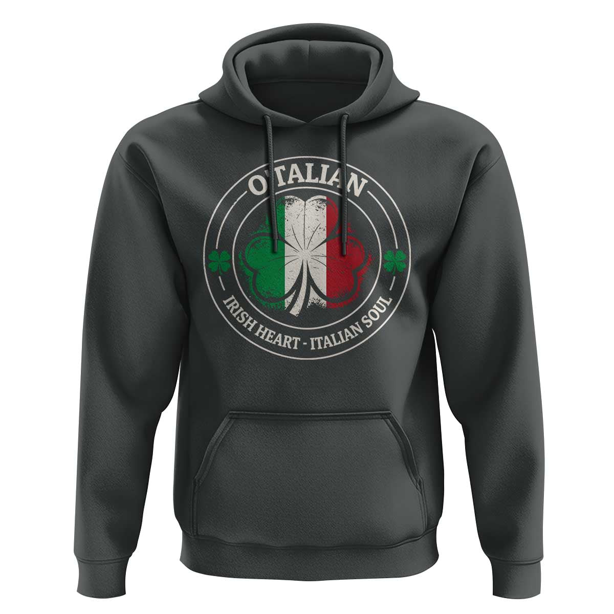 Irish Italian Pride Hoodie O'Talian Irish Heart Italian Soul St Patricks Day