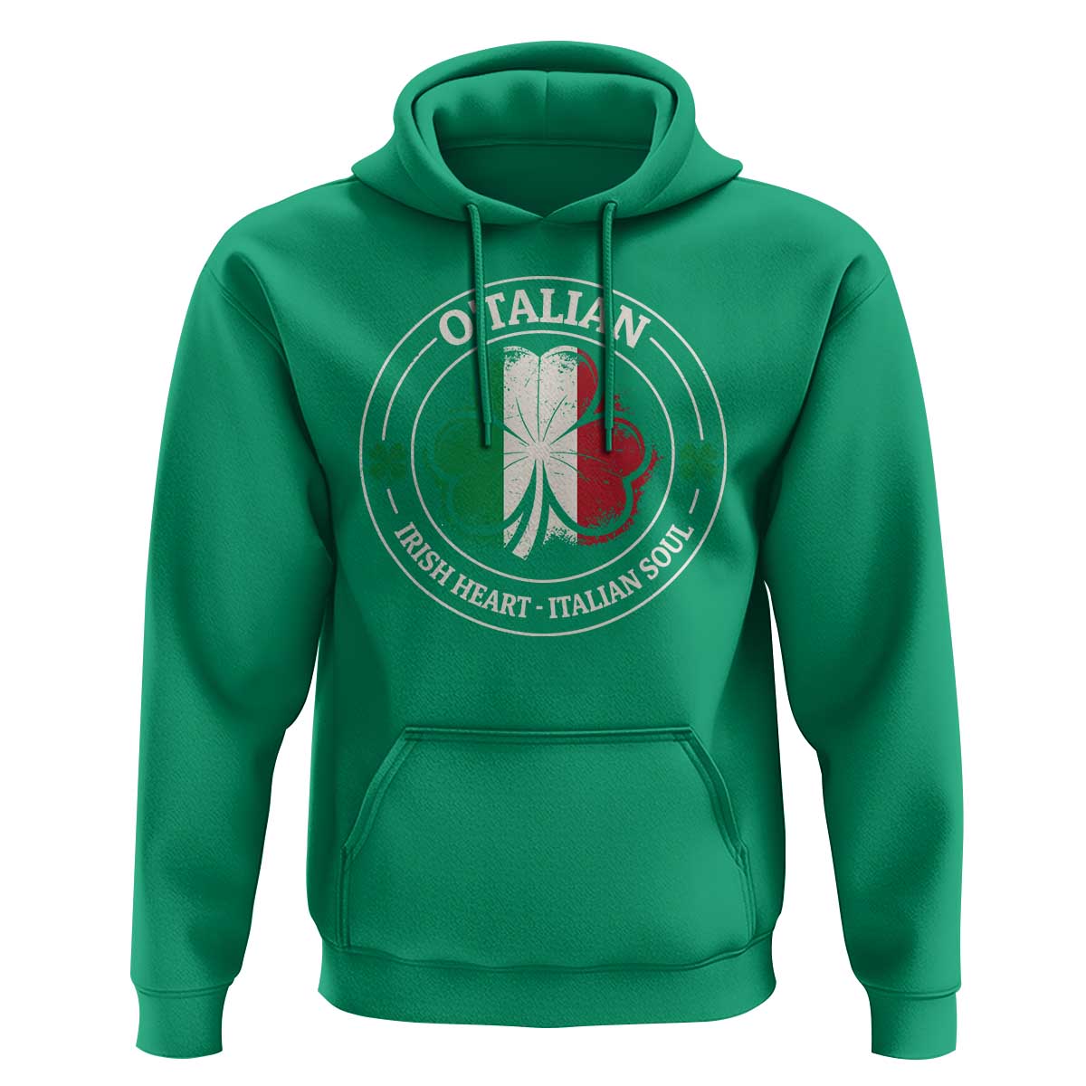 Irish Italian Pride Hoodie O'Talian Irish Heart Italian Soul St Patricks Day