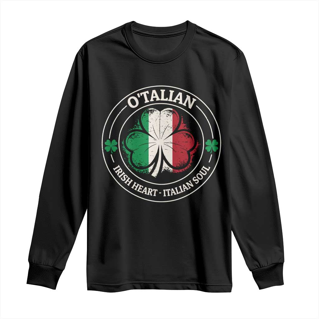 Irish Italian Pride Long Sleeve Shirt O'Talian Irish Heart Italian Soul St Patricks Day