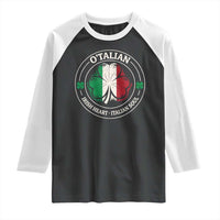 Irish Italian Pride Raglan Shirt O'Talian Irish Heart Italian Soul St Patricks Day