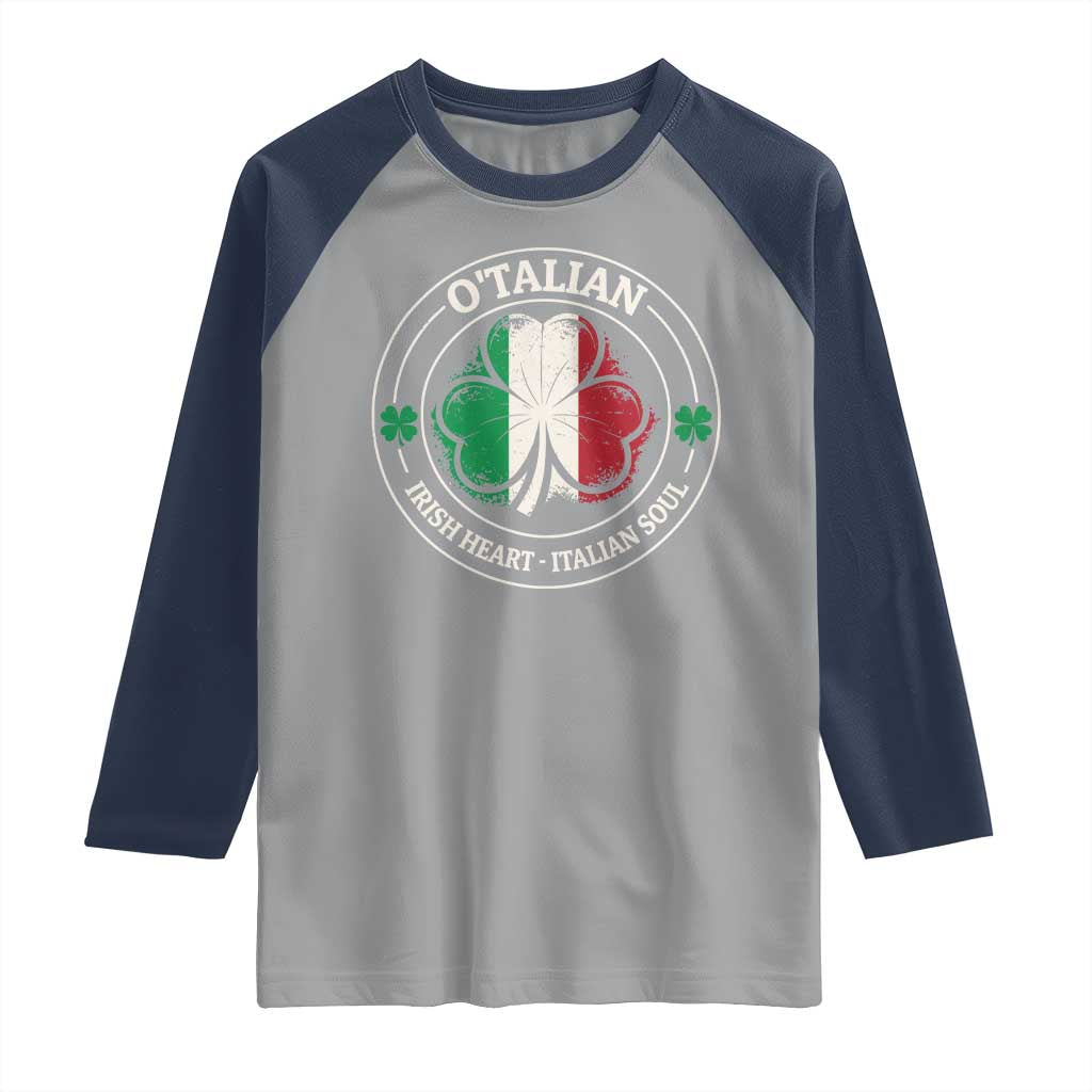 Irish Italian Pride Raglan Shirt O'Talian Irish Heart Italian Soul St Patricks Day
