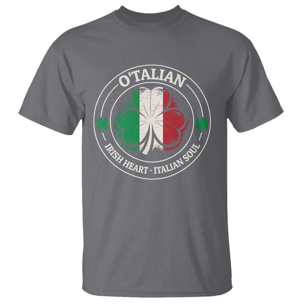 Irish Italian Pride T Shirt O'Talian Irish Heart Italian Soul St Patricks Day