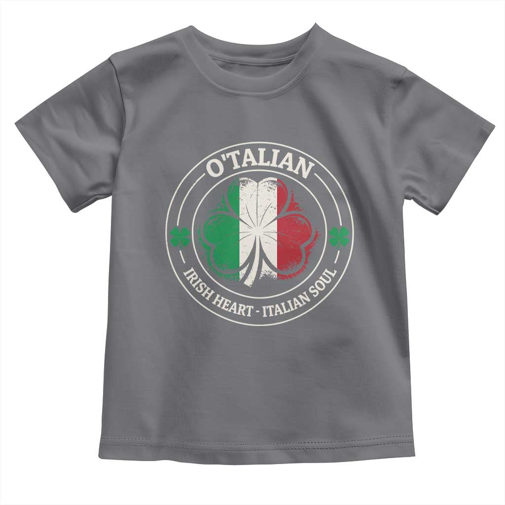 Irish Italian Pride Toddler T Shirt O'Talian Irish Heart Italian Soul St Patricks Day