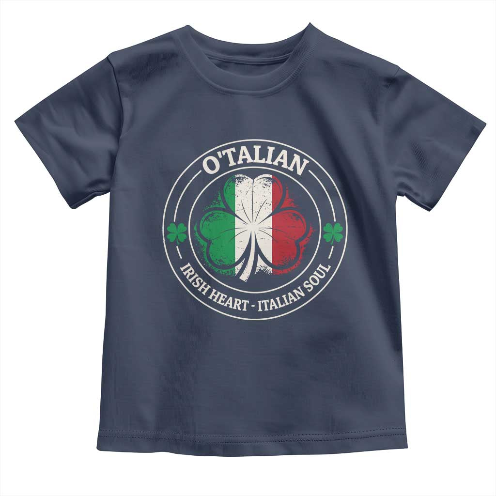 Irish Italian Pride Toddler T Shirt O'Talian Irish Heart Italian Soul St Patricks Day