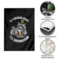 Funny St Patricks Day Raccoon If I Shenan Once I Will Shenanigan Garden Flag